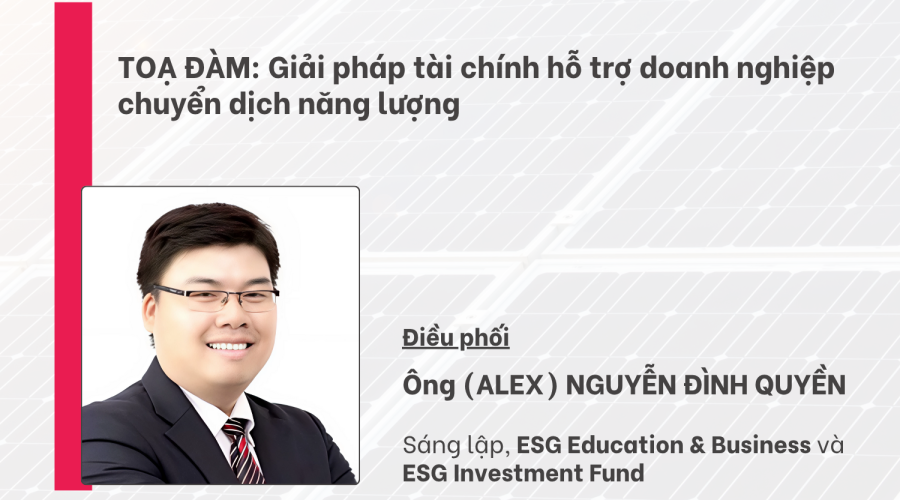 Tài chính xanh & Chuyển dịch năng lượng: Vai trò của ngân hàng trong hành trình ESG