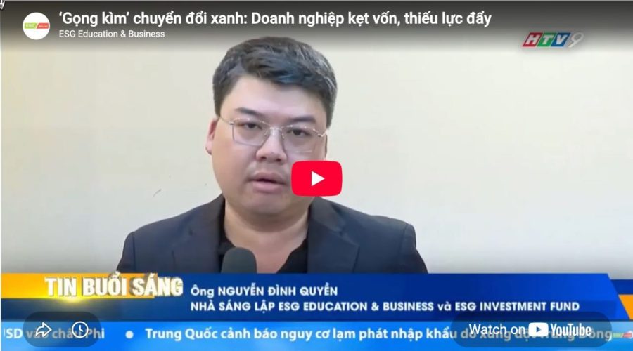 ‘Gọng kìm’ chuyển đổi xanh: Doanh nghiệp kẹt vốn, thiếu lực đẩy